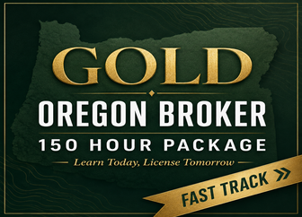 GOLD Oregon Broker 150 Hour Package